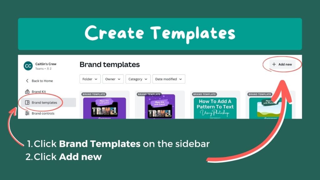 Screenshot of the Brand Templates page with arrows pointing to the "Brand Templates" menu item on the left sidebar and the + Add New button on the top right.