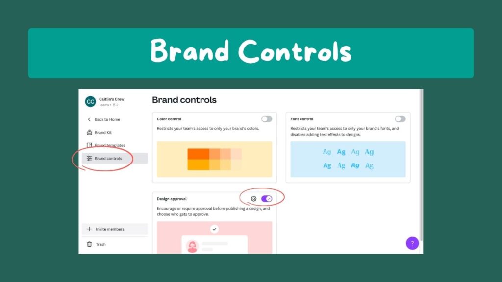 Screenshot of the Brand Controls page, showing options for toggling on Color Control, Font Control, and Design Approval. When Design Approval is turned on, there is a gear icon shown, which enables additional settings.